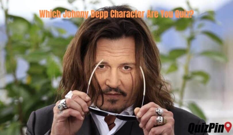 Johnny Depp Character Quiz - Which Johnny Depp Character Are You? | QuizPin
