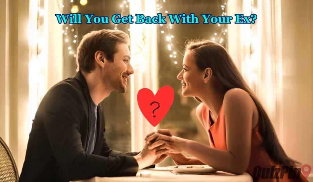 Can I Get My Ex Back Quiz Is It Possible? QuizPin