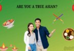 Are You a True Asian Quiz