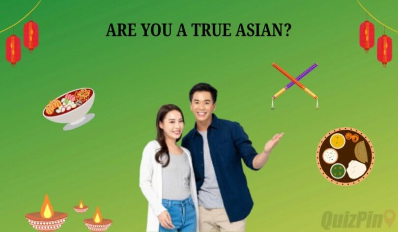 Are You a True Asian Quiz